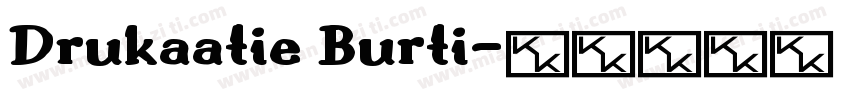 Drukaatie Burti字体转换